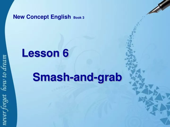 lesson 6 smash and grab