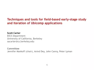 Techniques and tools for field-based early-stage study and iteration of Ubicomp applications