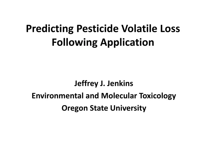 predicting pesticide volatile loss following application