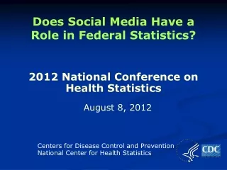 Does Social Media Have a Role in Federal Statistics?