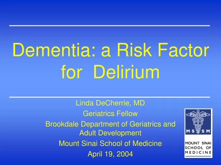 dementia a risk factor for delirium