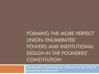The Framers’ Constitution as a Solution to the Crisis of Republican Government