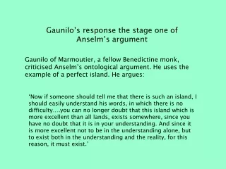 Gaunilo’s response the stage one of Anselm’s argument