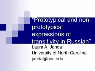 “Prototypical and non-prototypical expressions of transitivity in Russian”