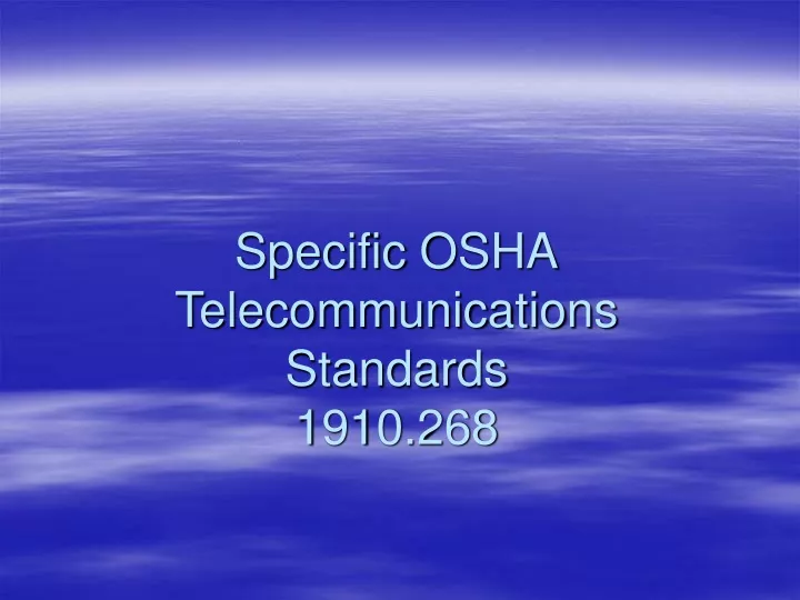 specific osha telecommunications standards 1910 268