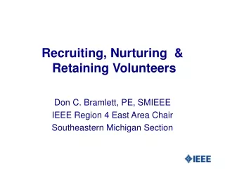 Recruiting, Nurturing  &amp;  Retaining Volunteers