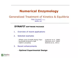 Numerical Enzymology Generalized Treatment of Kinetics &amp; Equilibria