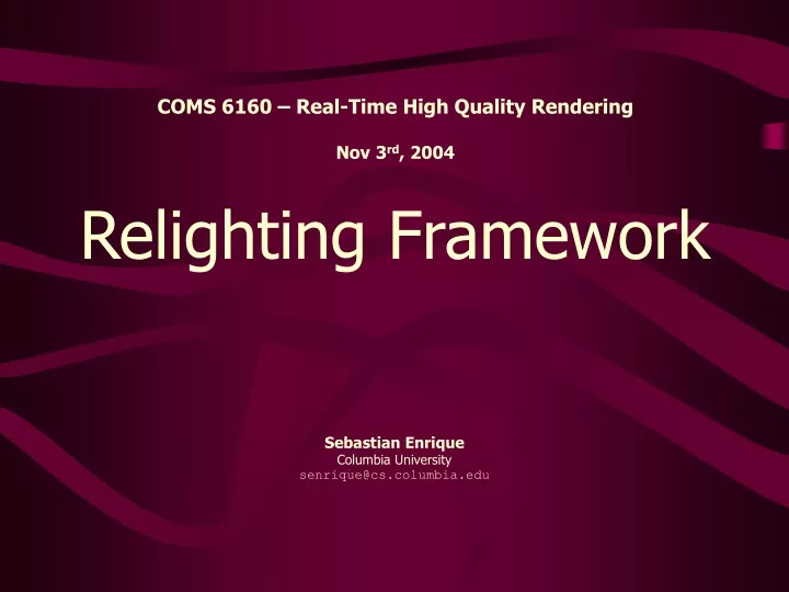 coms 6160 real time high quality rendering