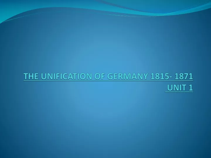 the unification of germany 1815 1871 unit 1