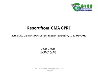 Report from   CMA GPRC 20th GSICS Executive Panel, Sochi, Russian Federation, 16-17 May 2019