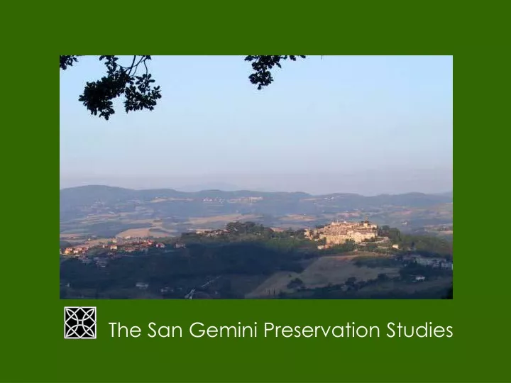 the san gemini preservation studies