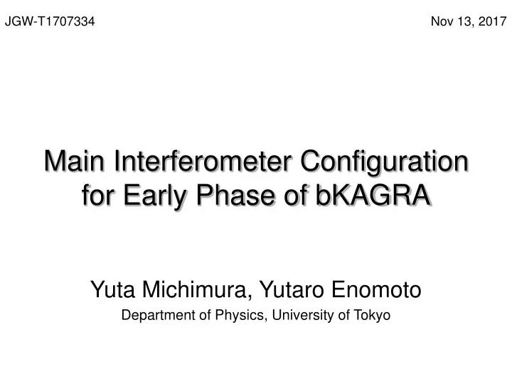 main interferometer configuration for early phase of bkagra