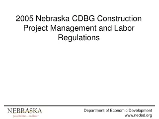 2005 Nebraska CDBG Construction Project Management and Labor Regulations