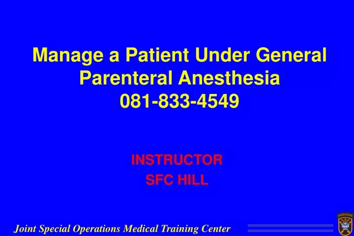 manage a patient under general parenteral anesthesia 081 833 4549