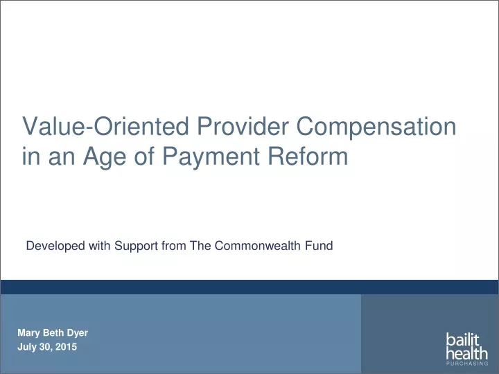 value oriented provider compensation in an age of payment reform