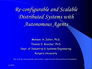 Re-configurable and Scalable Distributed Systems with Autonomous Agents