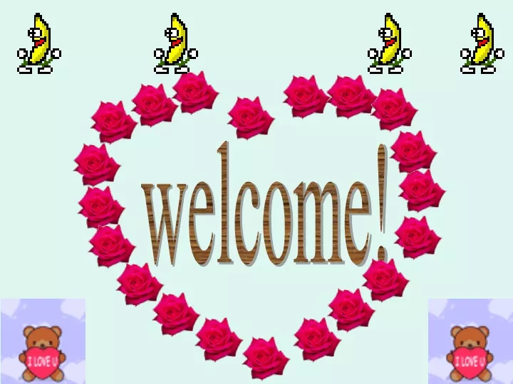 welcome