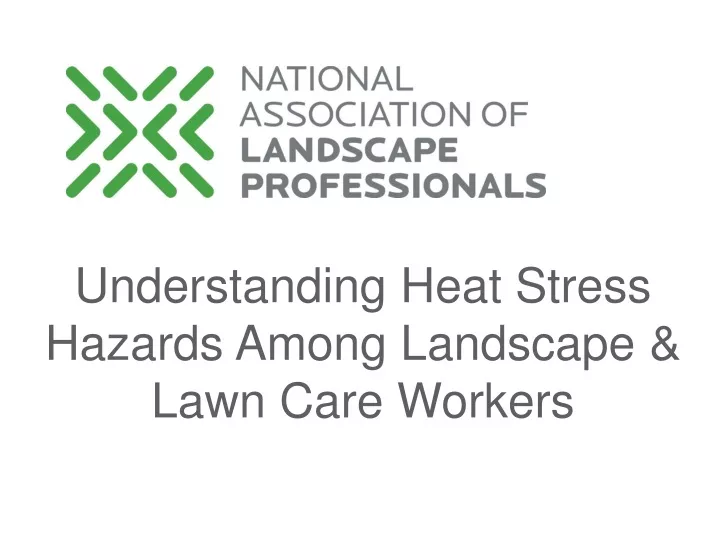 understanding heat stress hazards among landscape