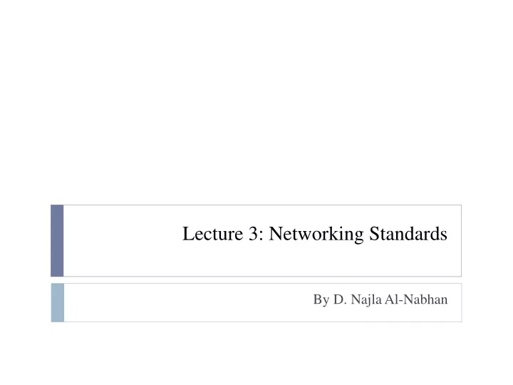 lecture 3 networking standards