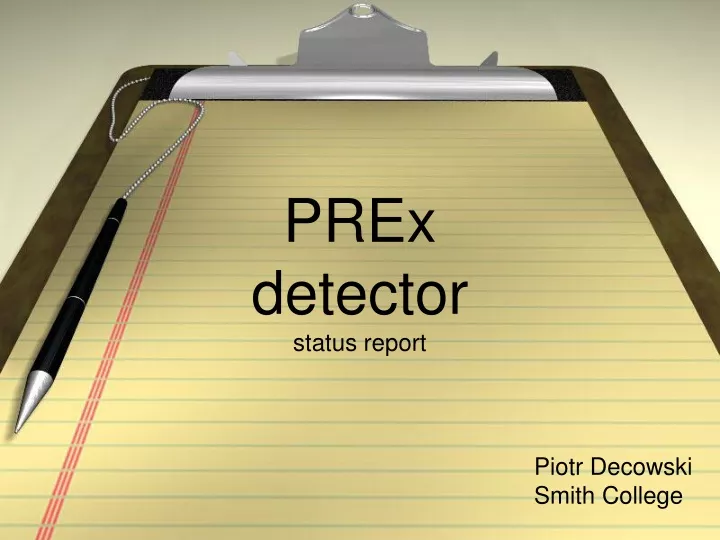prex detector status report