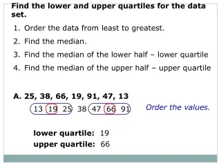 Find the lower and upper quartiles for the data set.