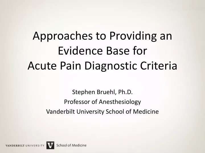 approaches to providing an evidence base for acute pain diagnostic criteria