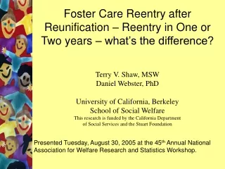 Foster Care Reentry after Reunification – Reentry in One or Two years – what’s the difference?