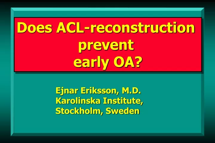 does acl reconstruction prevent early oa