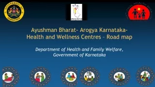 Ayushman  Bharat- Arogya Karnataka- Health and Wellness  Centres – Road map