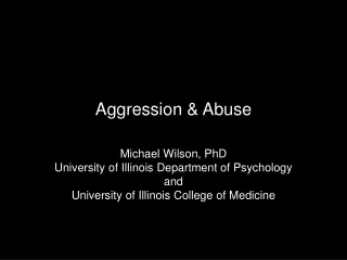 Aggression &amp; Abuse