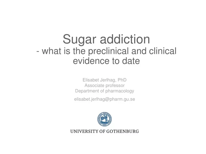 sugar addiction what is the preclinical and clinical evidence to date