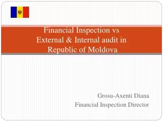 Financial Inspection  vs External &amp; Internal audit in   Republic of Moldova