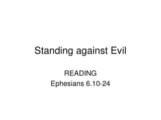 Standing against Evil