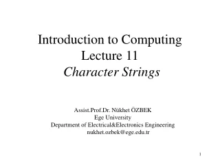 Introduction to  Comput ing Lecture  11 Character Strings