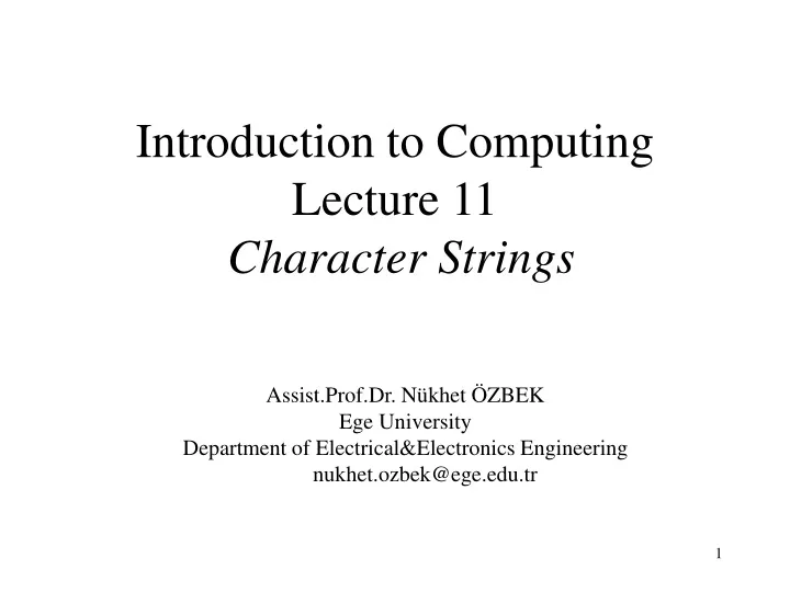 introduction to comput ing lecture 11 character strings