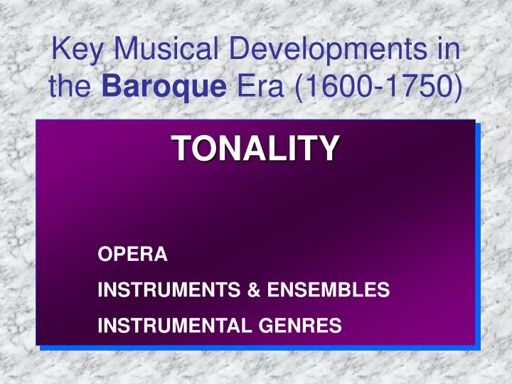key musical developments in the baroque era 1600 1750