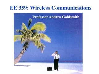 EE 359: Wireless Communications