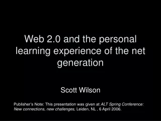 Web 2.0 and the personal learning experience of the net generation