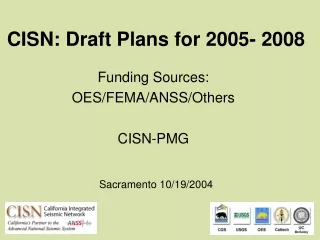 CISN: Draft Plans for 2005- 2008