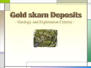 Gold skarn Deposits