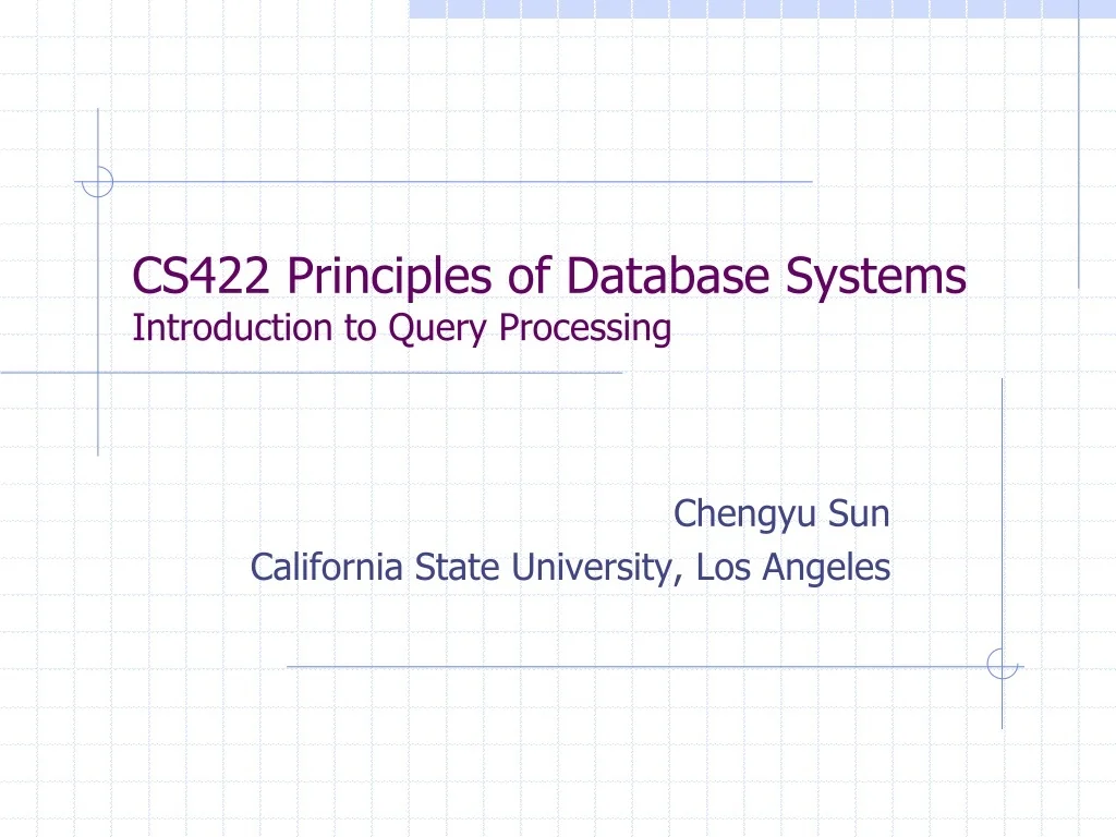 PPT - CS422 Principles of Database Systems Introduction to Query ...
