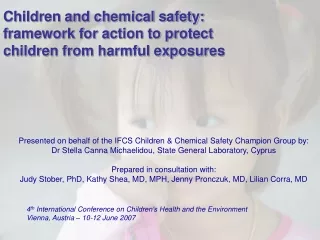 Children and chemical safety: framework for action to protect children from harmful exposures