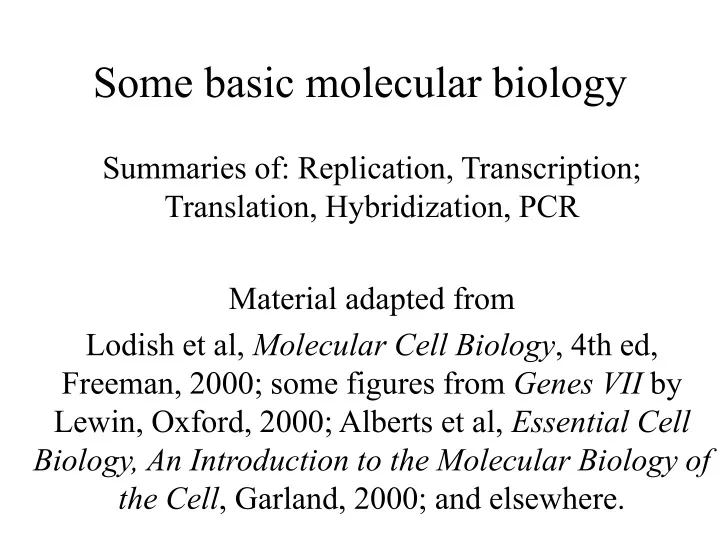 some basic molecular biology