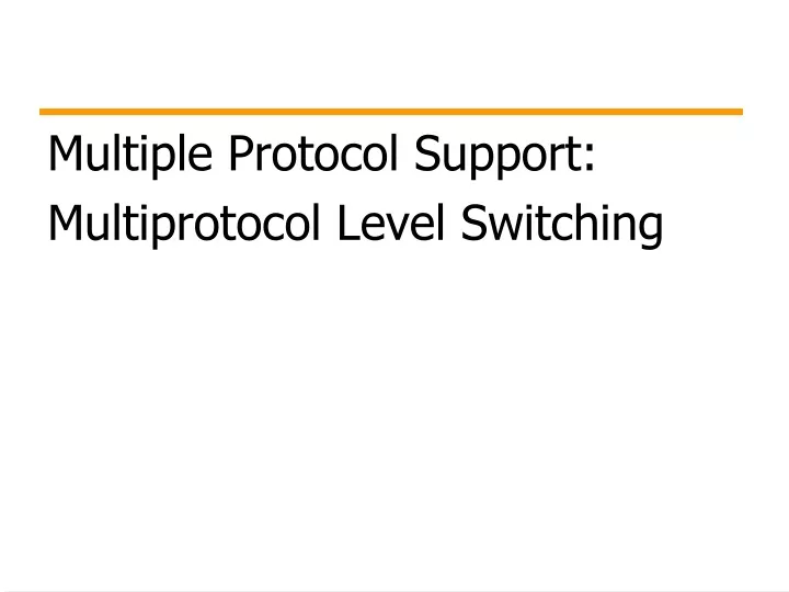 multiple protocol support multiprotocol level