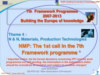 NMP: The 1st call in the 7th Framework programme *