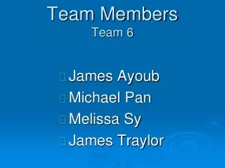 Team Members Team 6