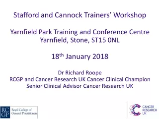 Stafford and Cannock Trainers’ Workshop Yarnfield Park Training and Conference Centre