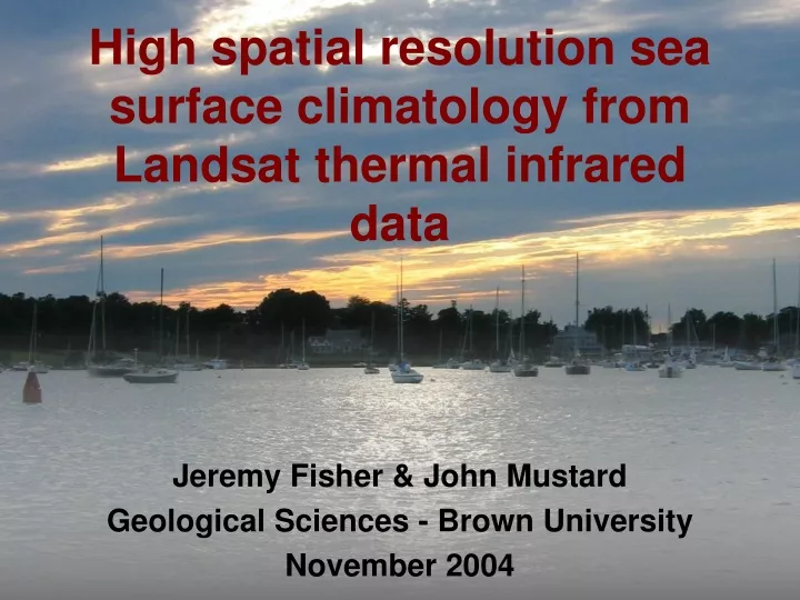high spatial resolution sea surface climatology from landsat thermal infrared data