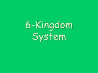 6-Kingdom System