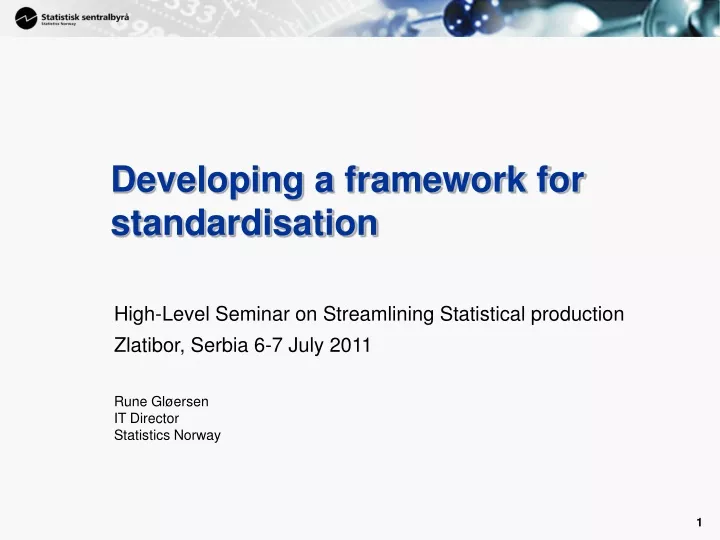 developing a framework for standardisation